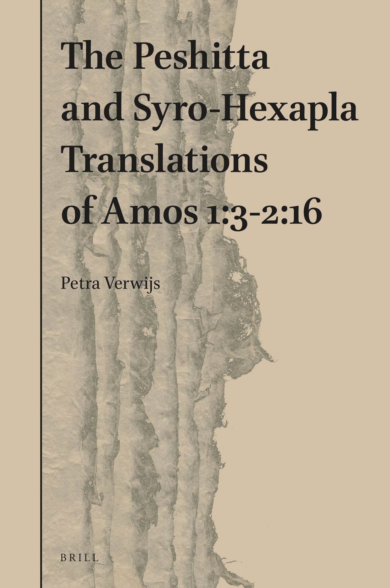 The Peshitta and Syro-Hexapla Translations of Amos 1:3-2:16