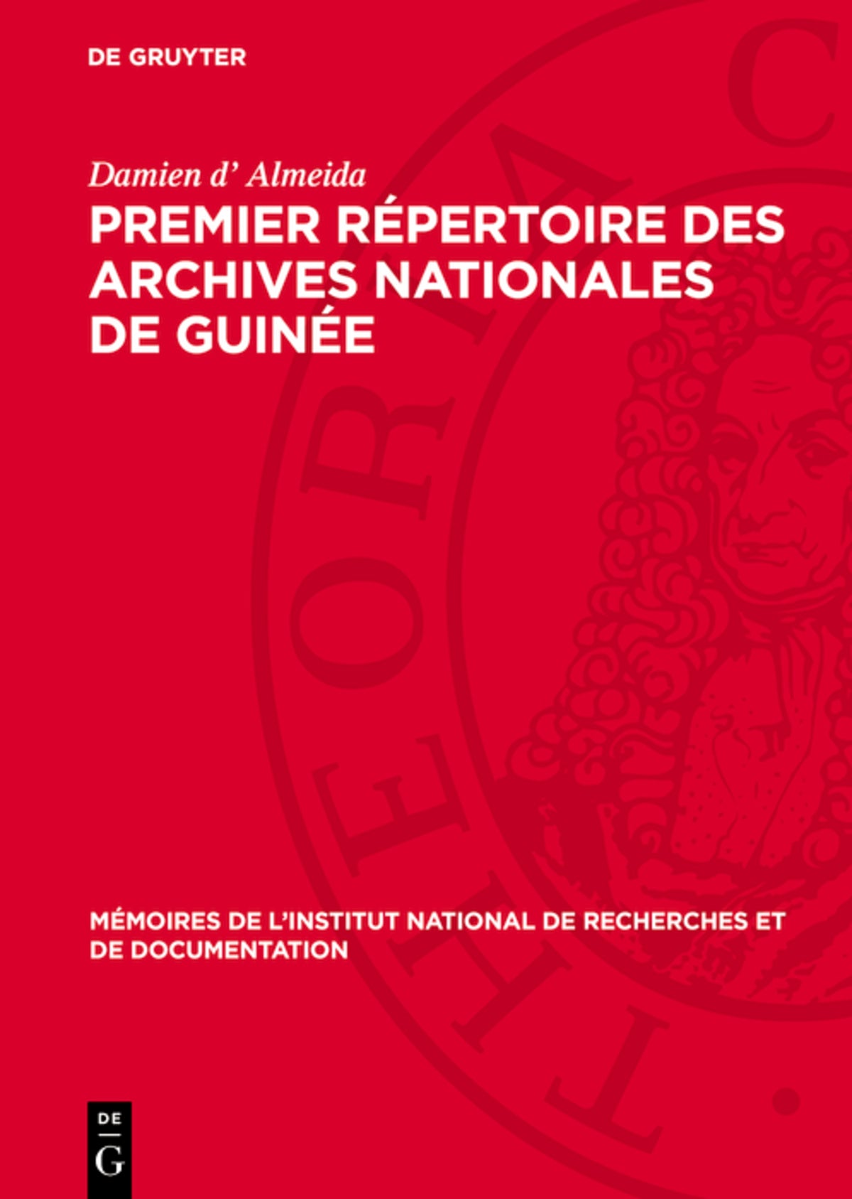 Cover image for Premier Répertoire des Archives Nationales de Guinée ISBN 9783112754740