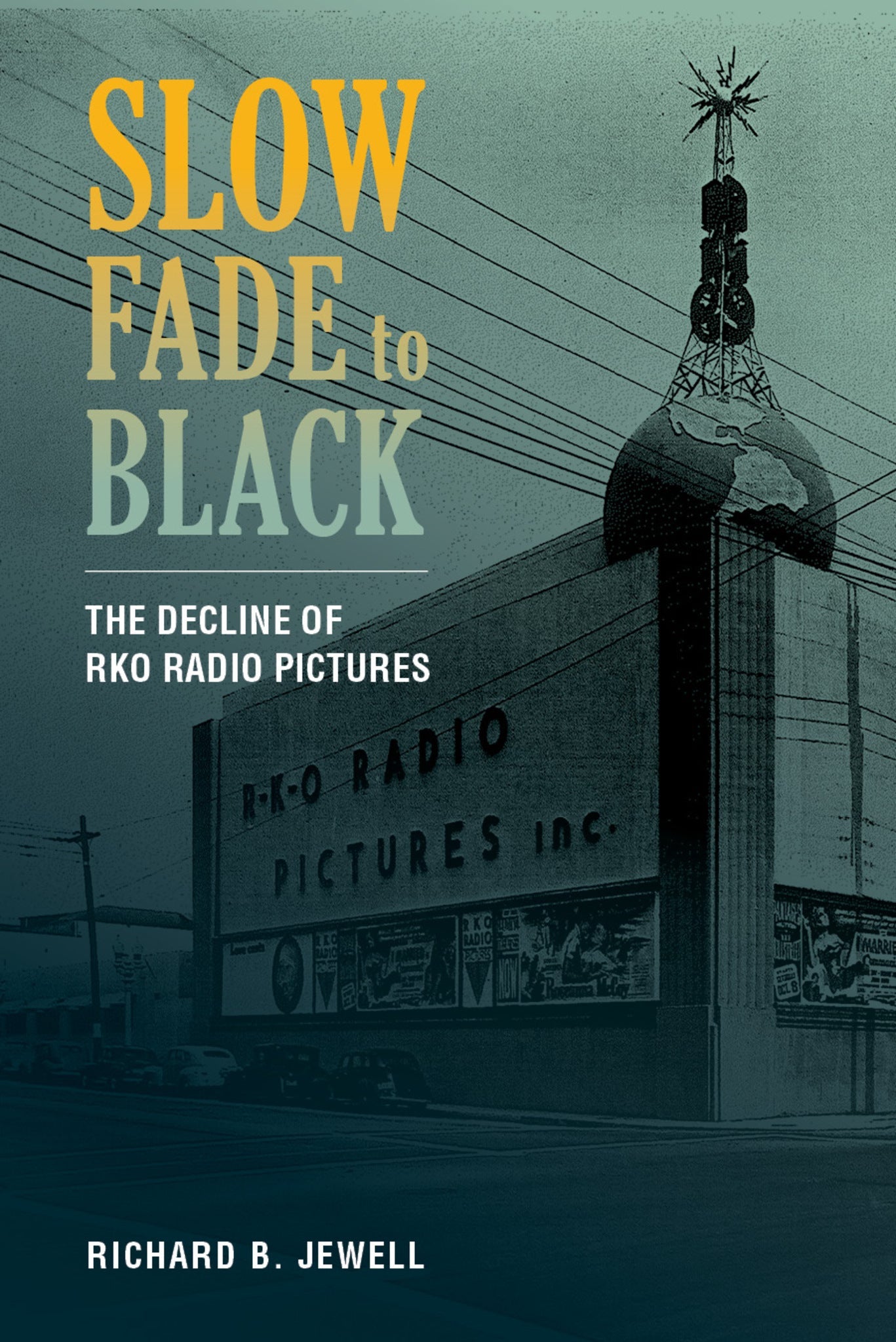 Cover image for Slow Fade to Black ISBN 9780520964242