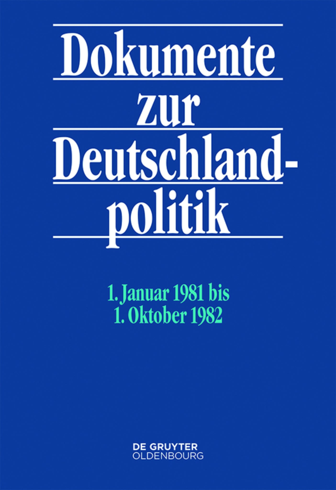 1. Januar 1981 bis 1. Oktober 1982