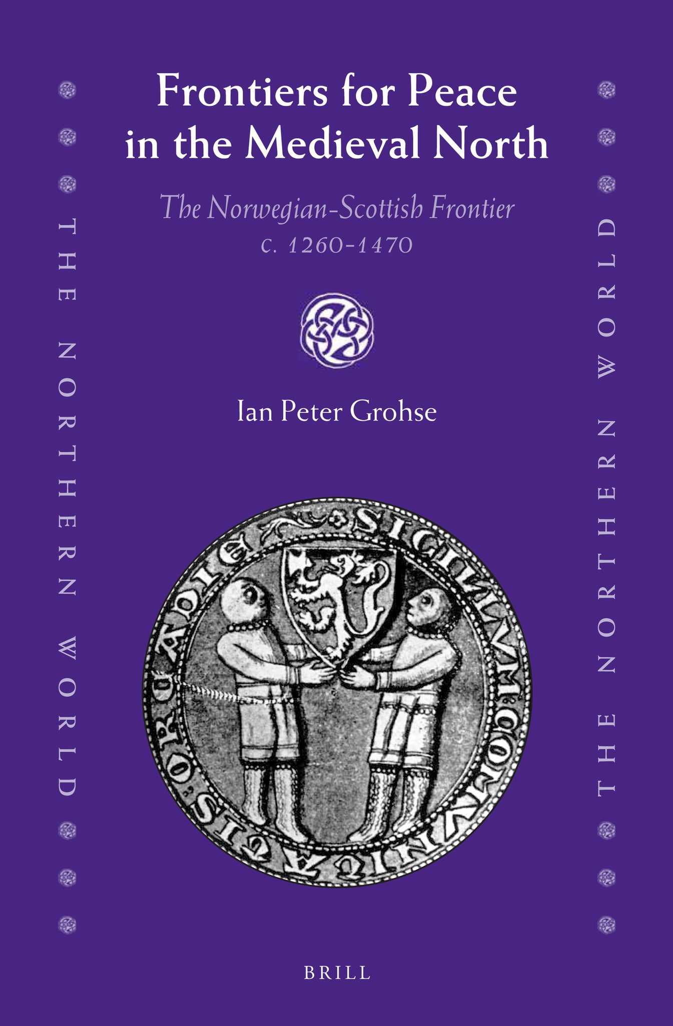 Frontiers for Peace in the Medieval North