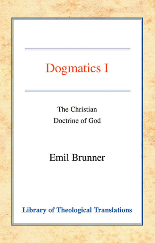Dogmatics, Vol 1