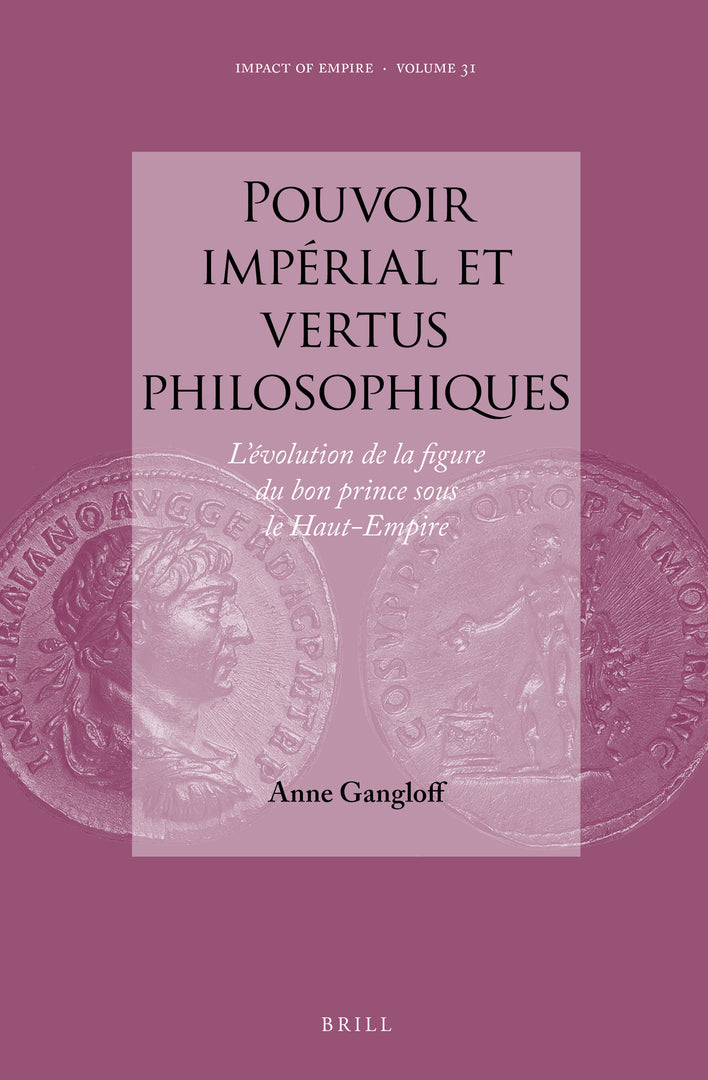 Cover image for Pouvoir impérial et vertus philosophiques ISBN 9789004379381