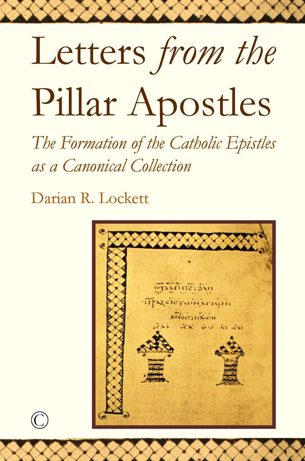 Cover image for Letters from the Pillar Apostles ISBN 9780227176740