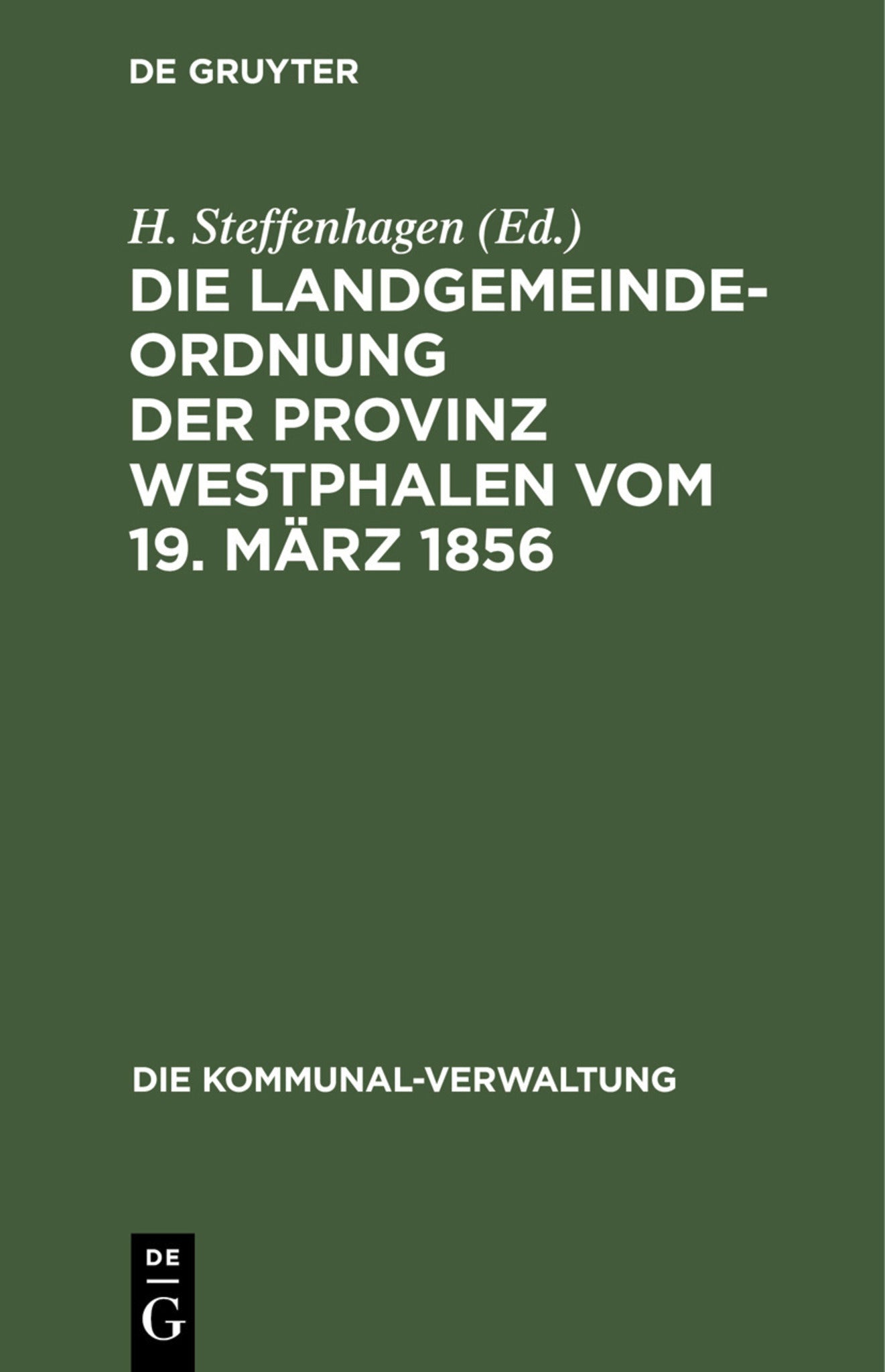 Die Landgemeinde-Ordnung der Provinz Westphalen vom 19. März 1856