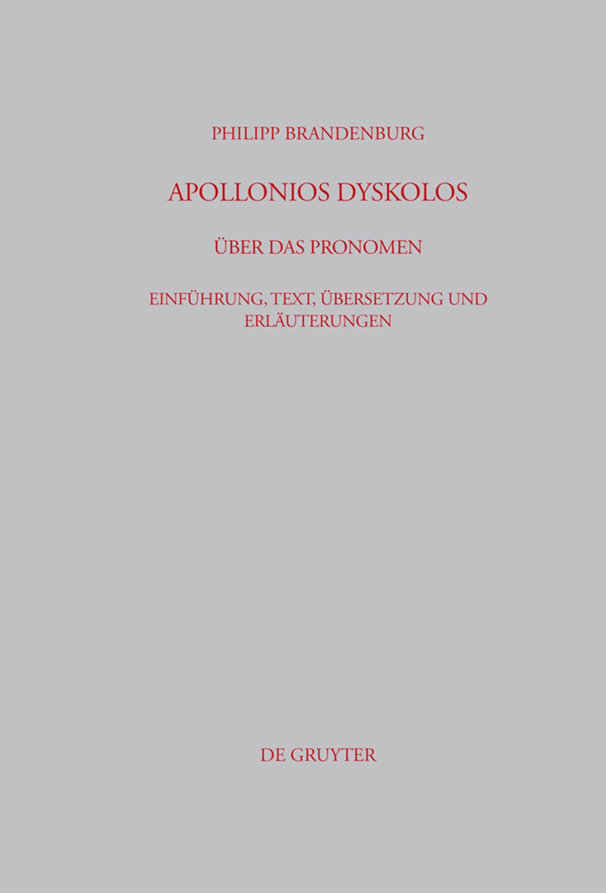 Apollonios Dyskolos. Über das Pronomen