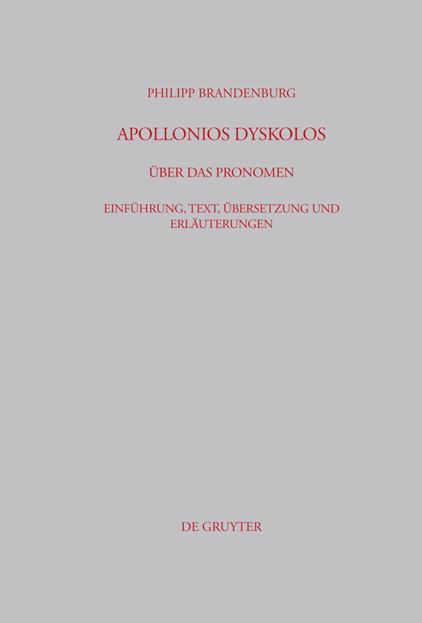 Apollonios Dyskolos. Über das Pronomen