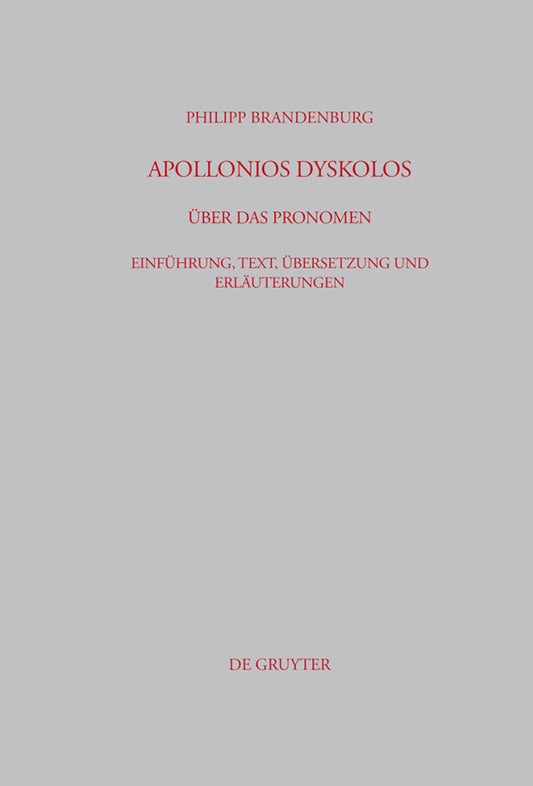 Apollonios Dyskolos. Über das Pronomen