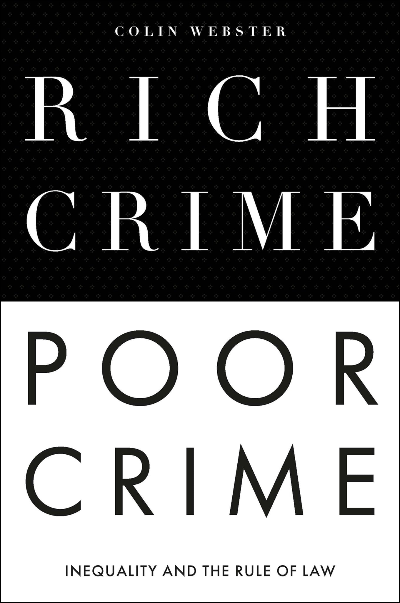 Cover image for Rich Crime, Poor Crime ISBN 9781839098253