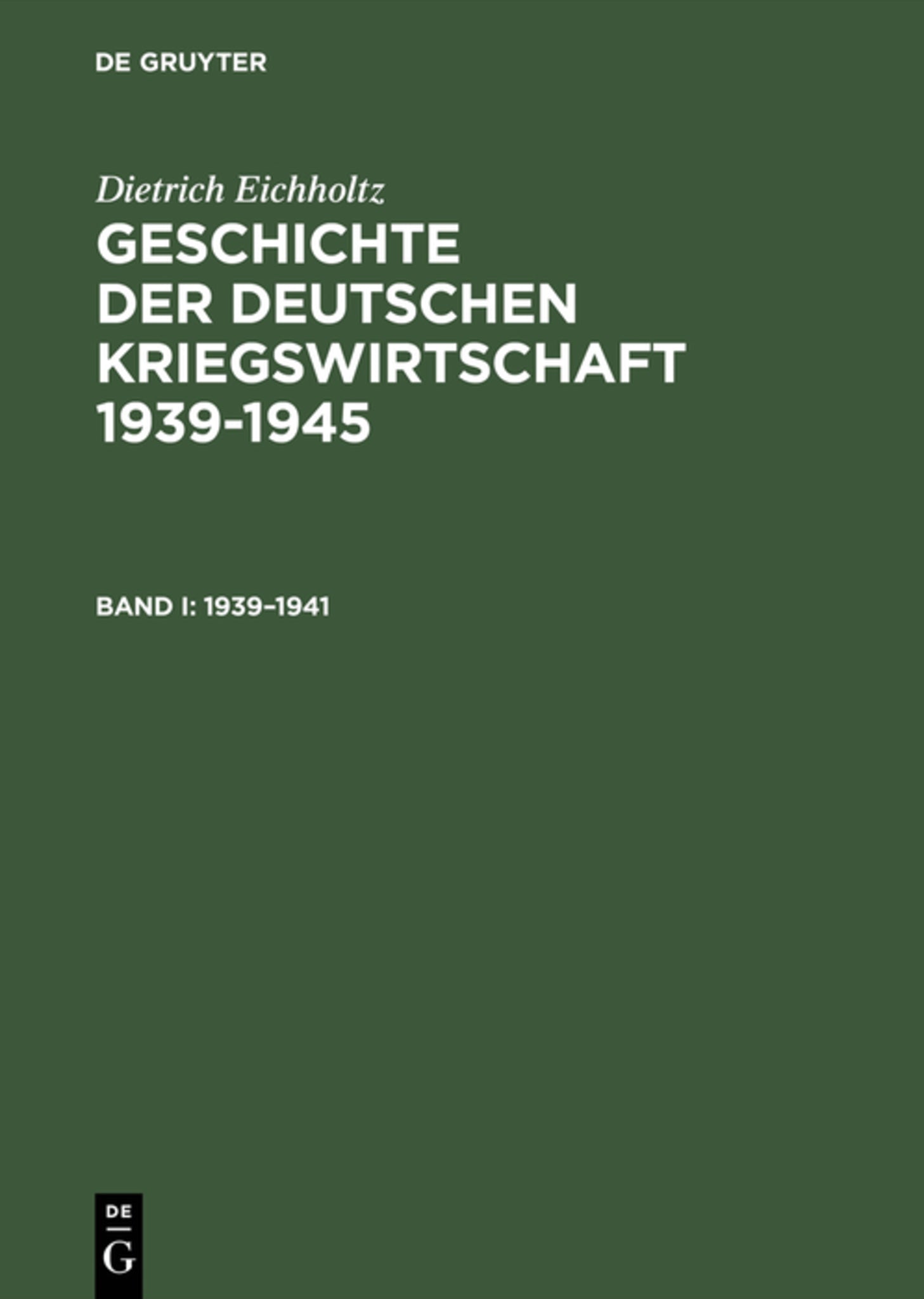 Geschichte der deutschen Kriegswirtschaft 1939–1945