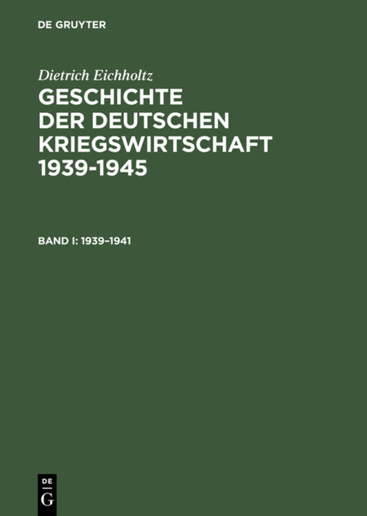 Geschichte der deutschen Kriegswirtschaft 1939–1945