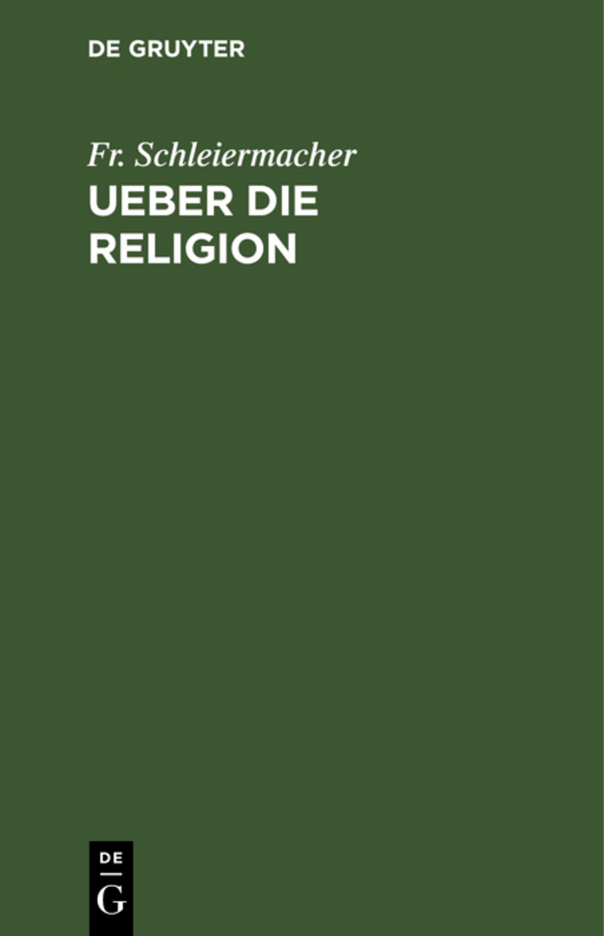 Cover image for Ueber die Religion ISBN 9783111110462