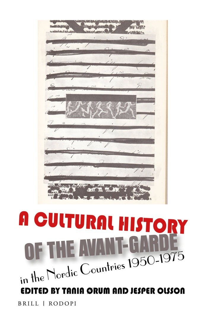 Cover image for A Cultural History of the Avant-Garde in the Nordic Countries 1950-1975 ISBN 9789004361744