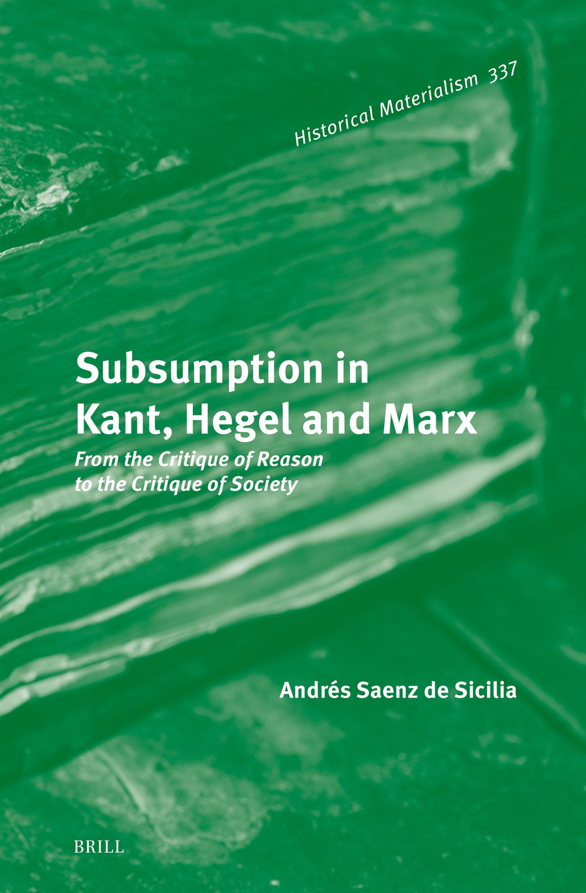 Cover image for Subsumption in Kant, Hegel and Marx ISBN 9789004713819