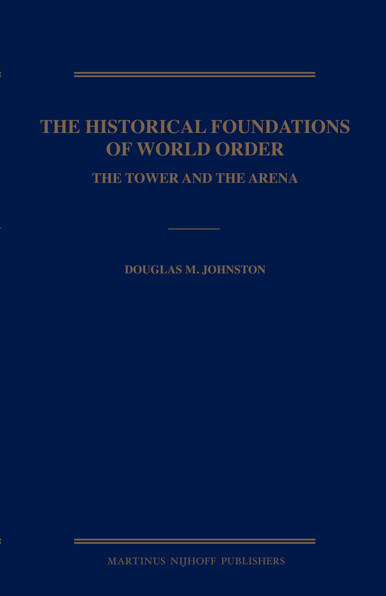 The Historical Foundations of World Order