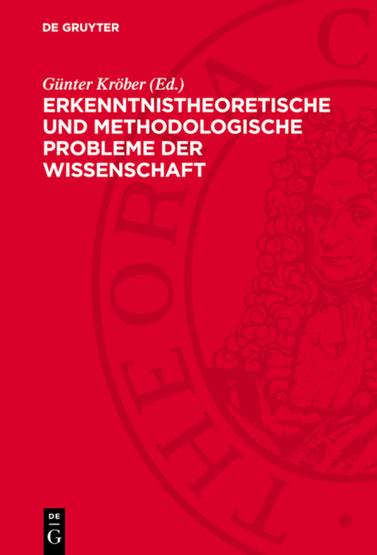 Erkenntnistheoretische und methodologische Probleme der Wissenschaft