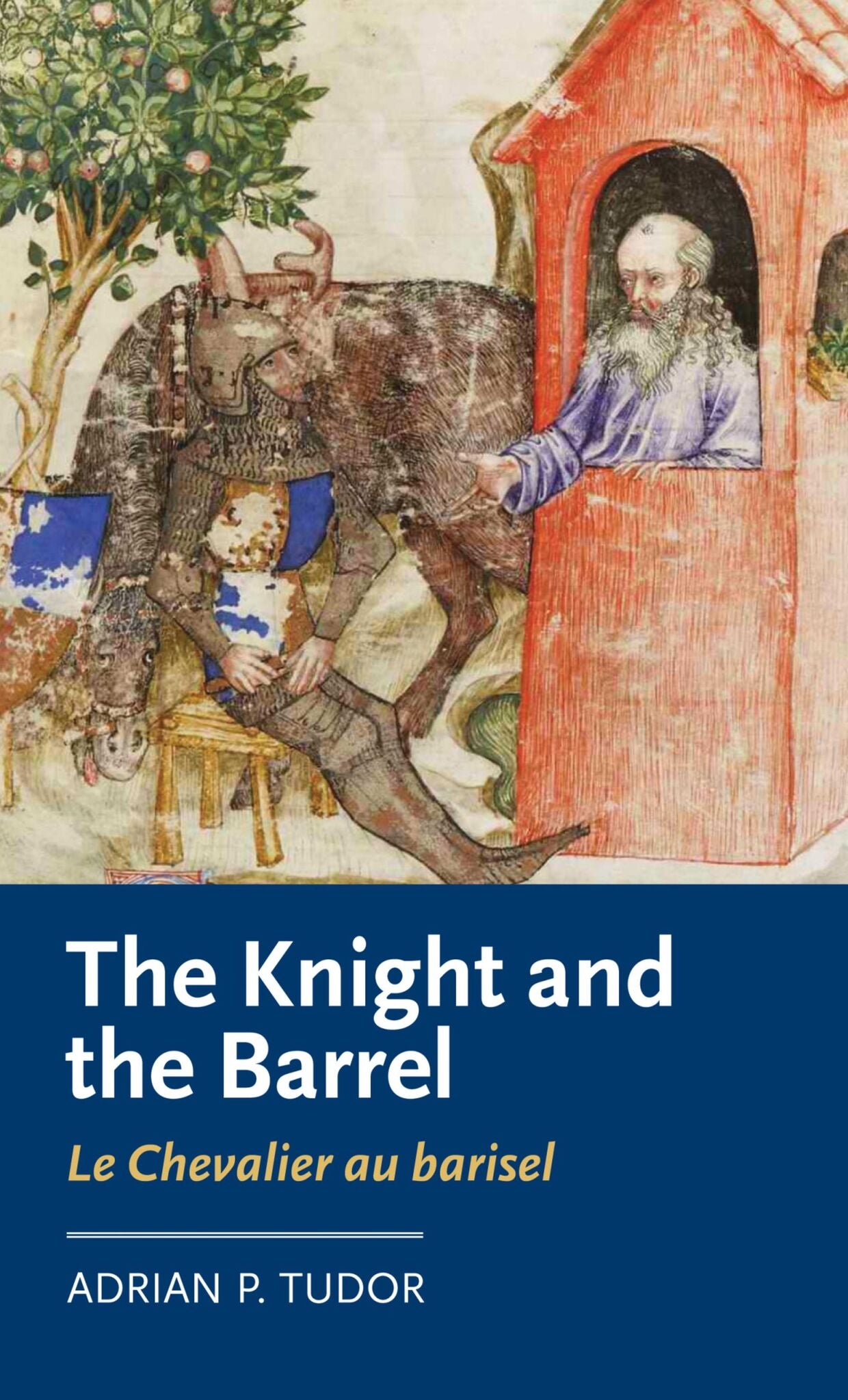 The Knight and the Barrel (Le Chevalier au barisel)