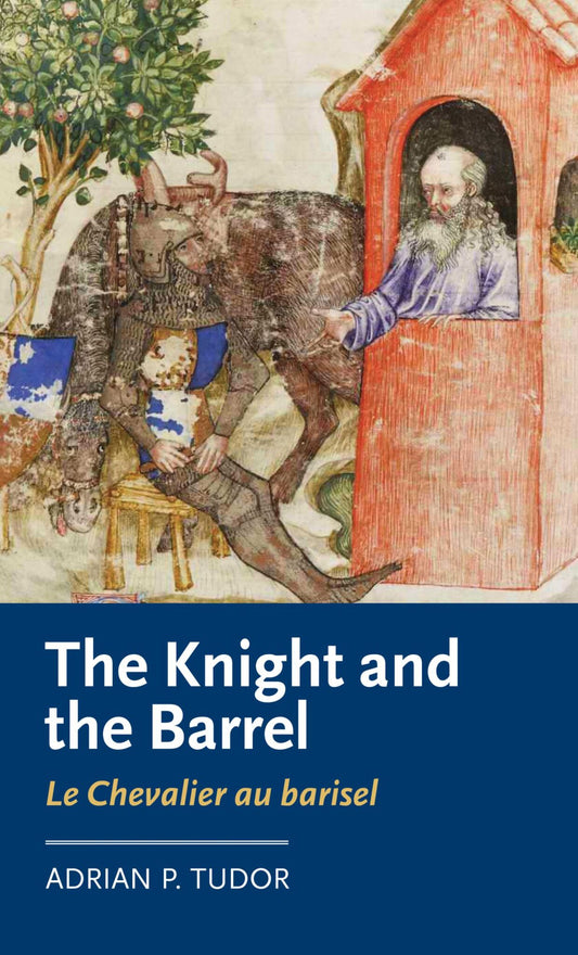 The Knight and the Barrel (Le Chevalier au barisel)