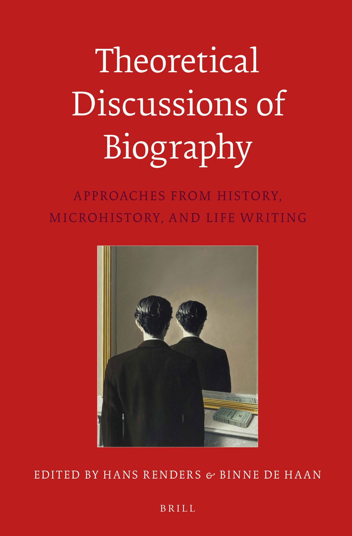 Cover image for Theoretical Discussions of Biography ISBN 9789004270145