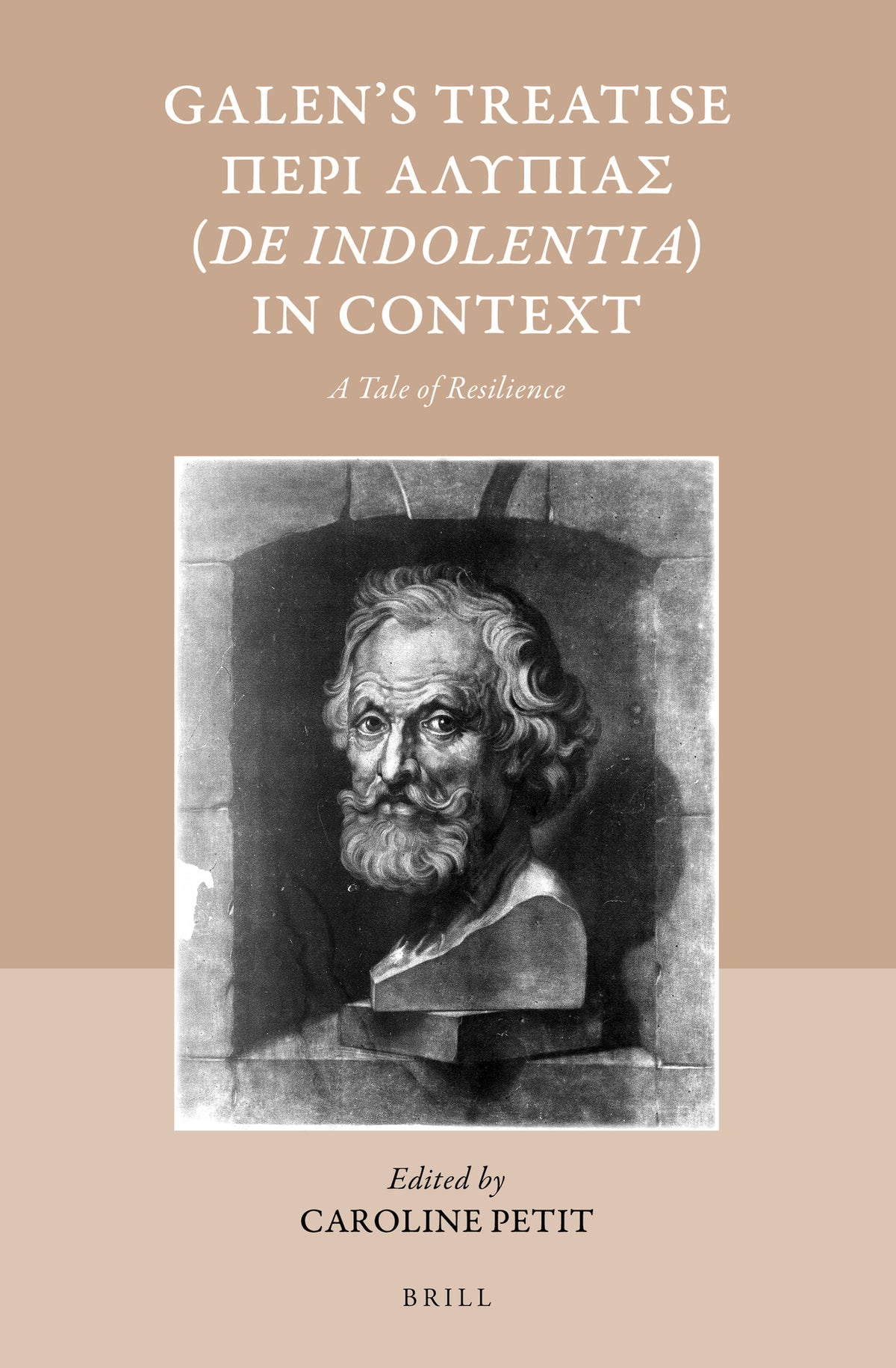 Cover image for Galen's Treatise Περὶ Ἀλυπίας (De indolentia) in Context ISBN 9789004383289