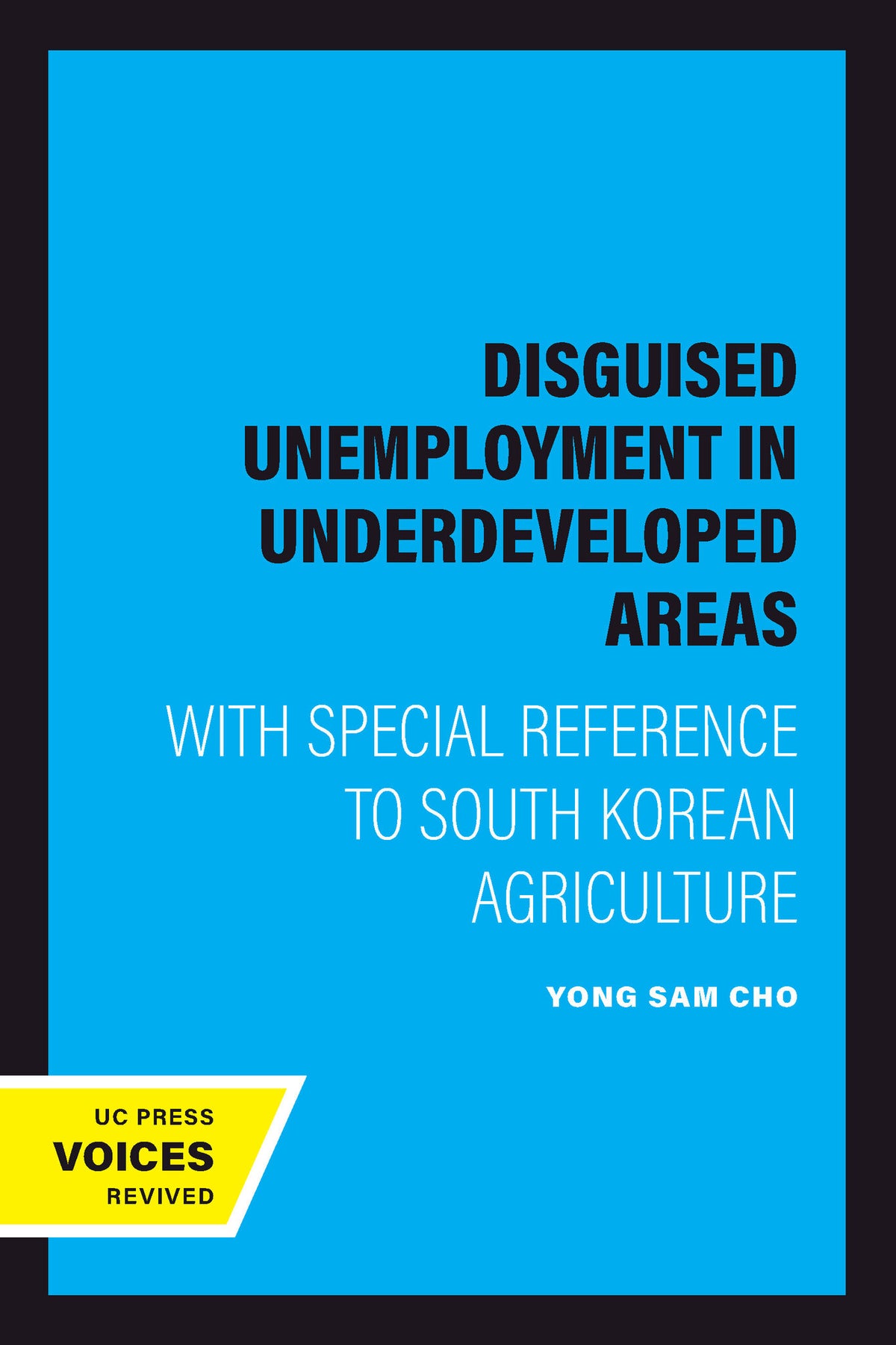 Cover image for Disguised Unemployment in Underdeveloped Areas ISBN 9780520311305