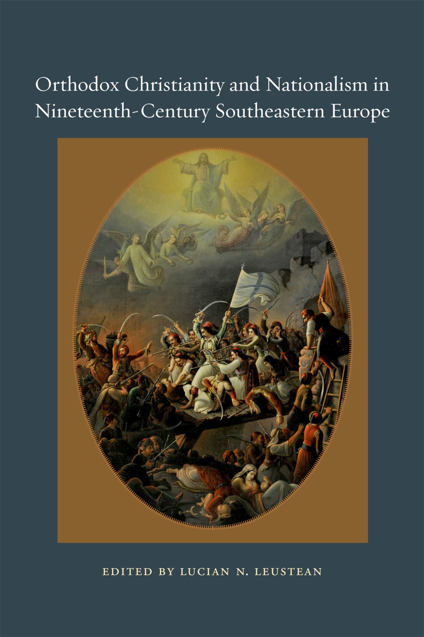 Orthodox Christianity and Nationalism in Nineteenth-Century Southeastern Europe