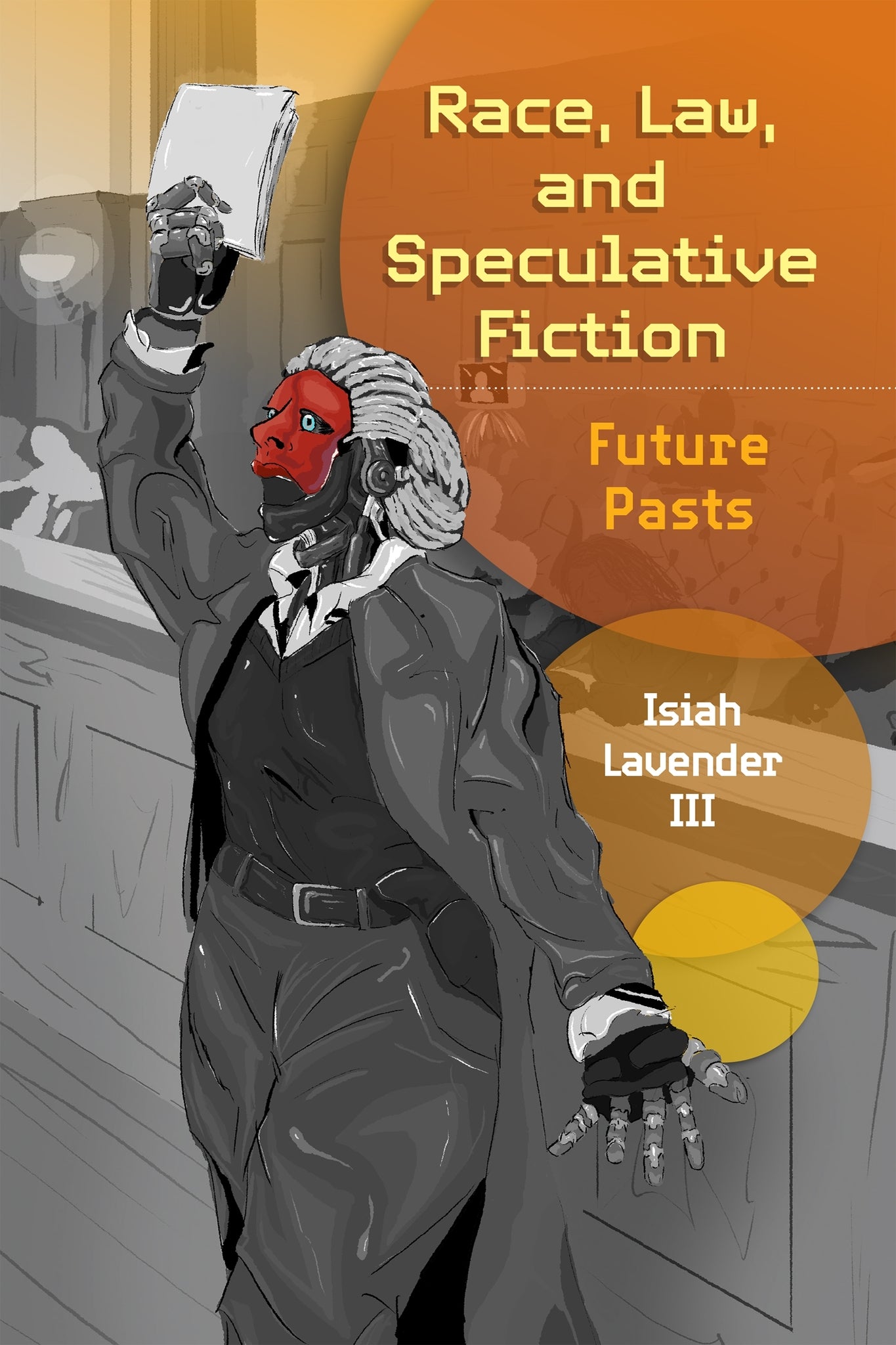 Race, Law, and Speculative Fiction