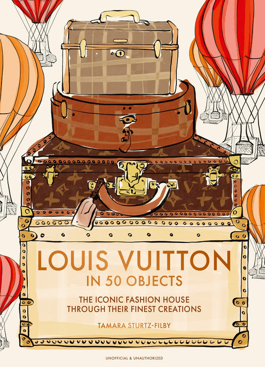 Louis Vuitton in 50 Objects