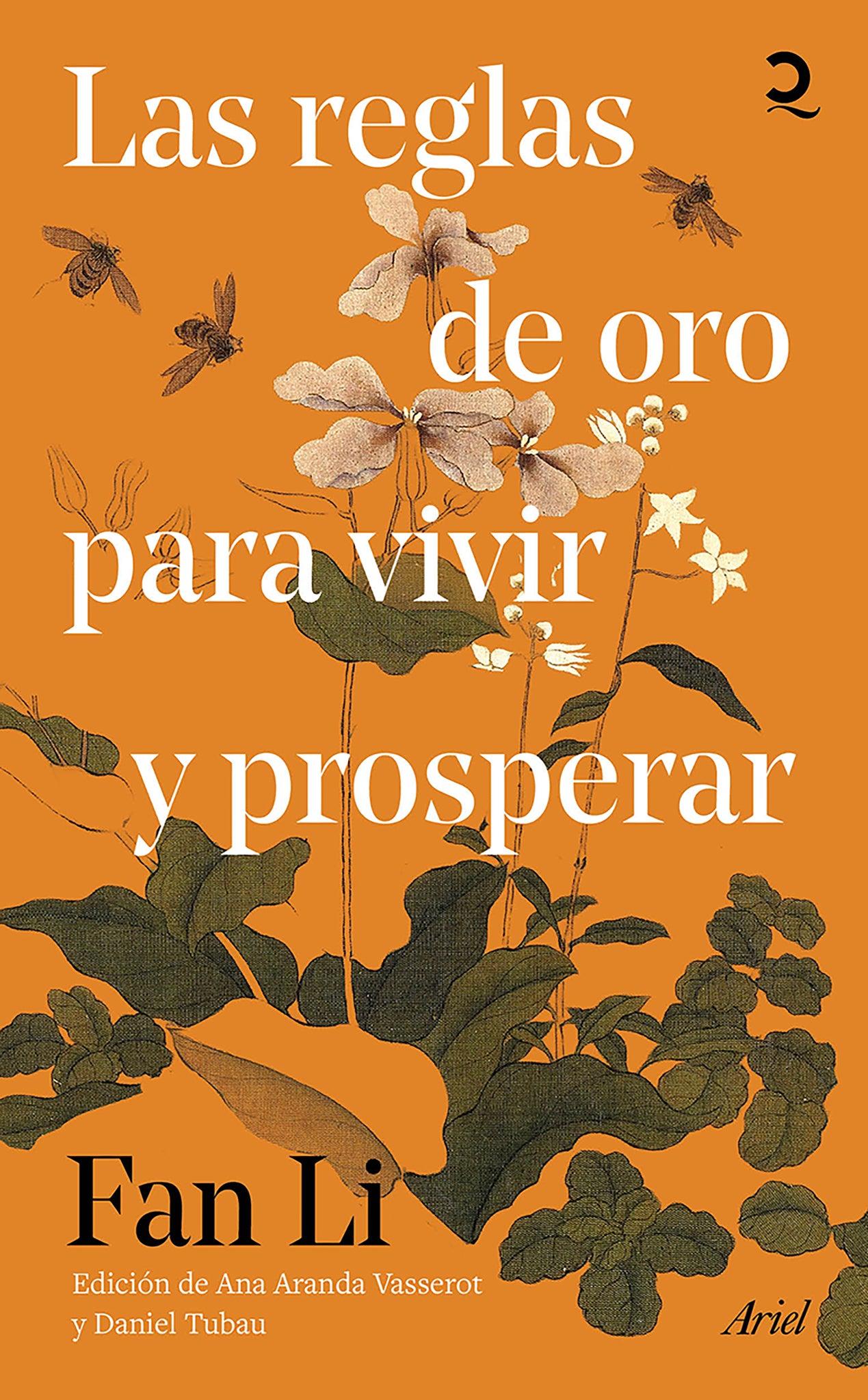 Las reglas de oro para vivir y prosperar / The Golden Rules for Living and Thriving