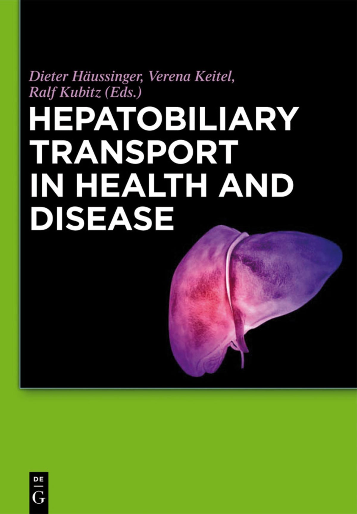 Cover image for Hepatobiliary Transport in Health and Disease ISBN 9783110278996
