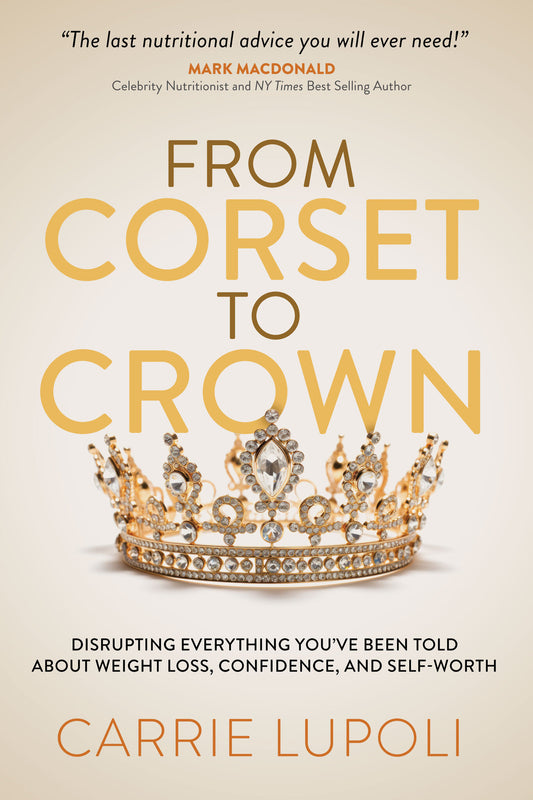 From Corset To Crown