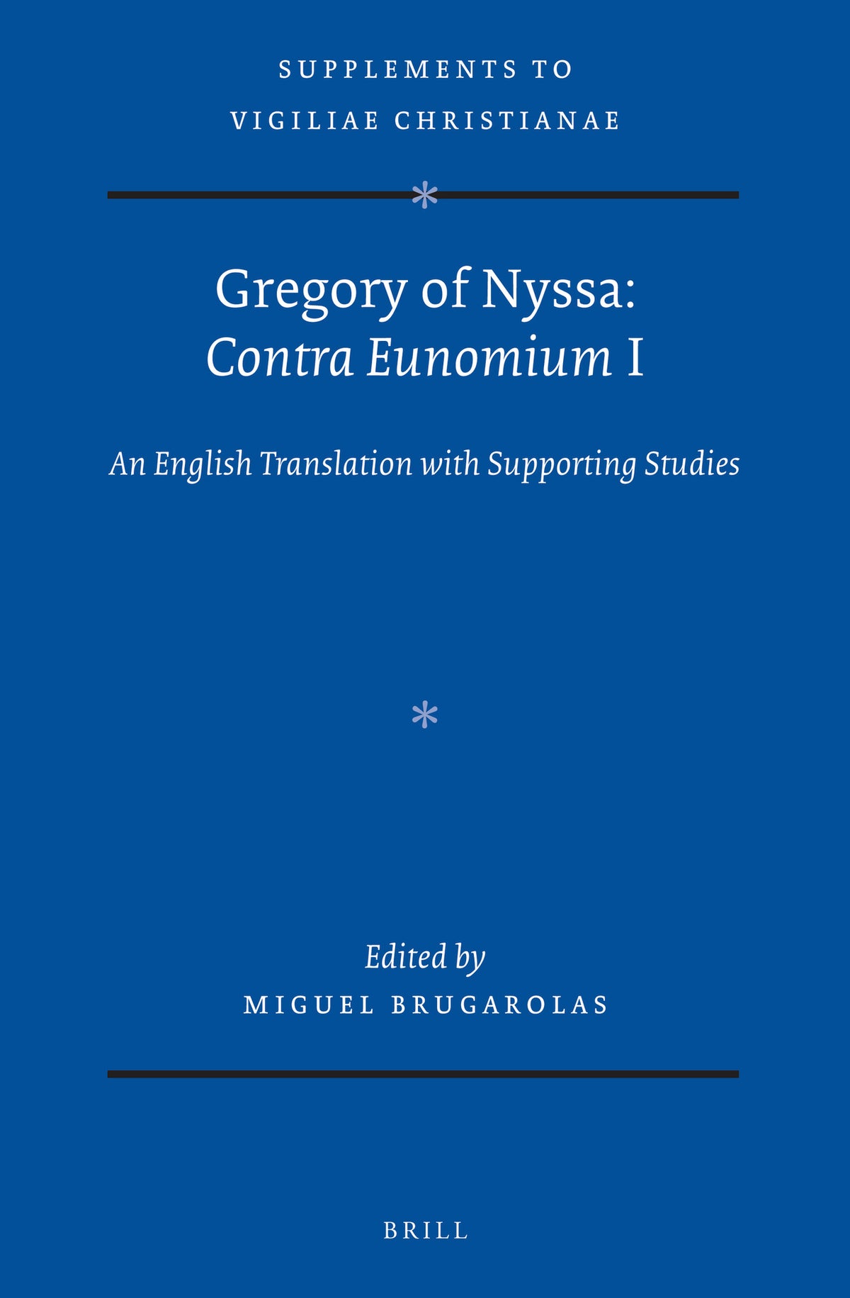Gregory of Nyssa: Contra Eunomium I
