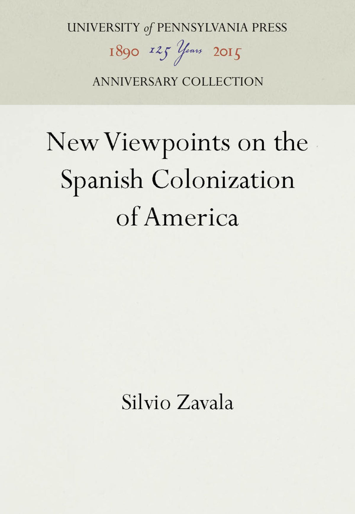 Cover image for New Viewpoints on the Spanish Colonization of America ISBN 9781512809114