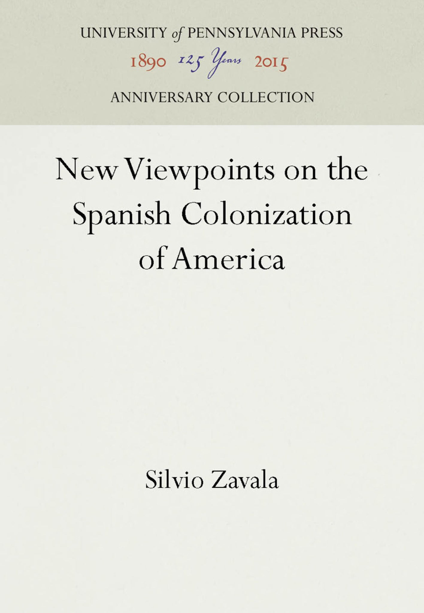 Cover image for New Viewpoints on the Spanish Colonization of America ISBN 9781512809114