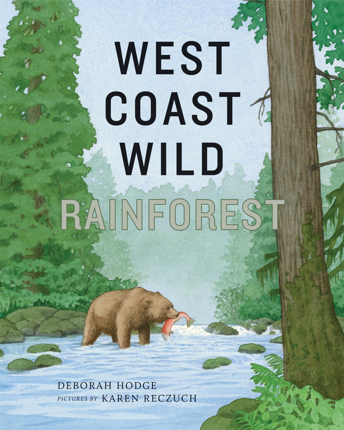 Cover image for West Coast Wild Rainforest ISBN 9781773068398