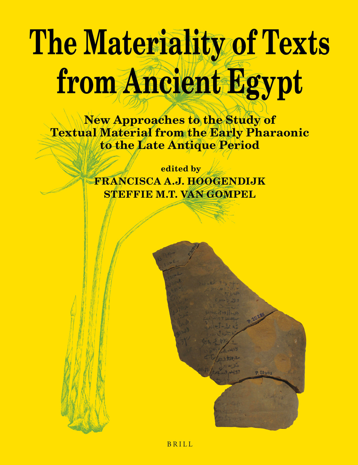 Cover image for The Materiality of Texts from Ancient Egypt ISBN 9789004375284