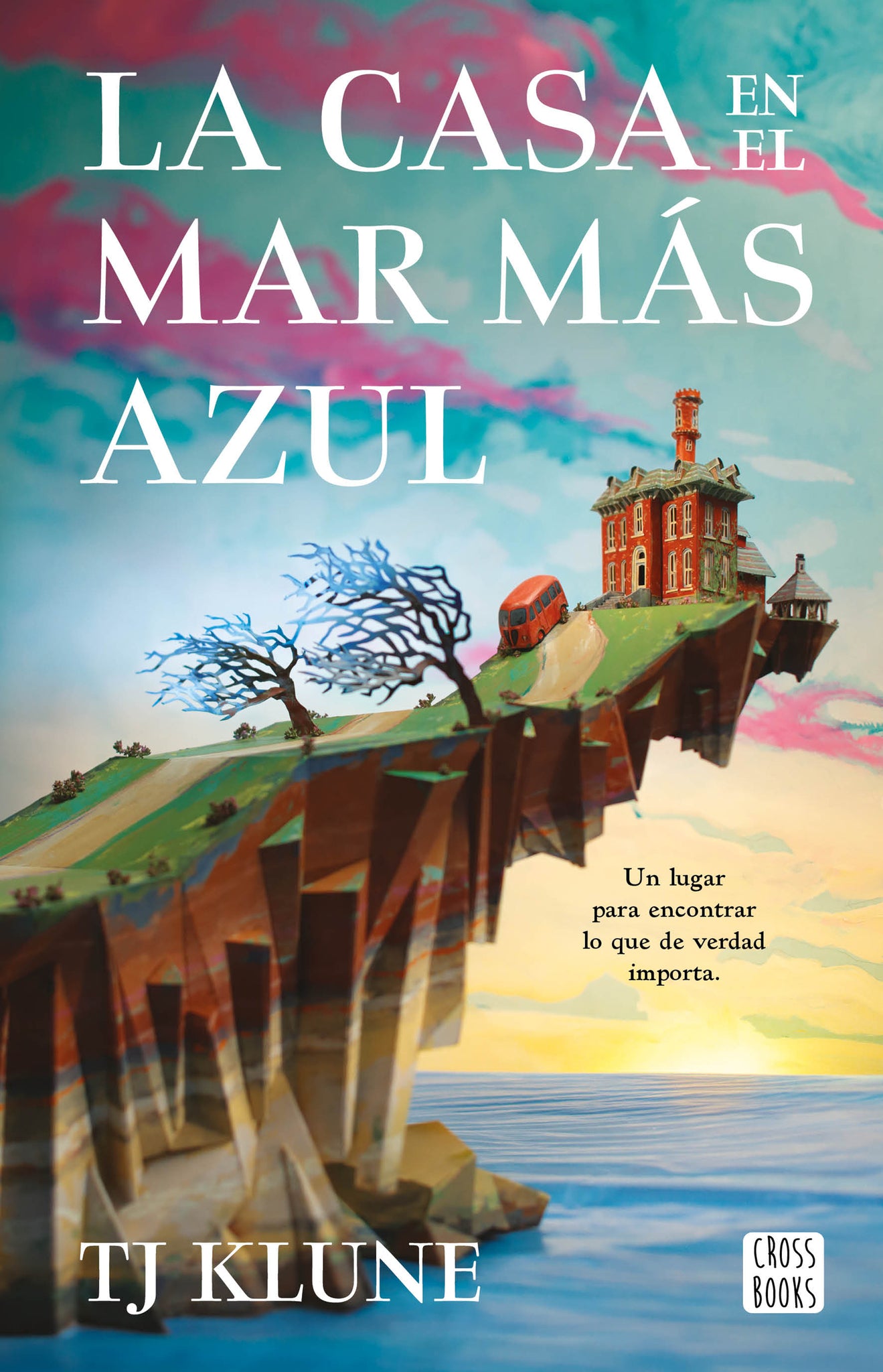 Cover image for La casa en el mar más azul. Edición Tapa Dura / The House in the Cerulean Sea ISBN 9786073946070