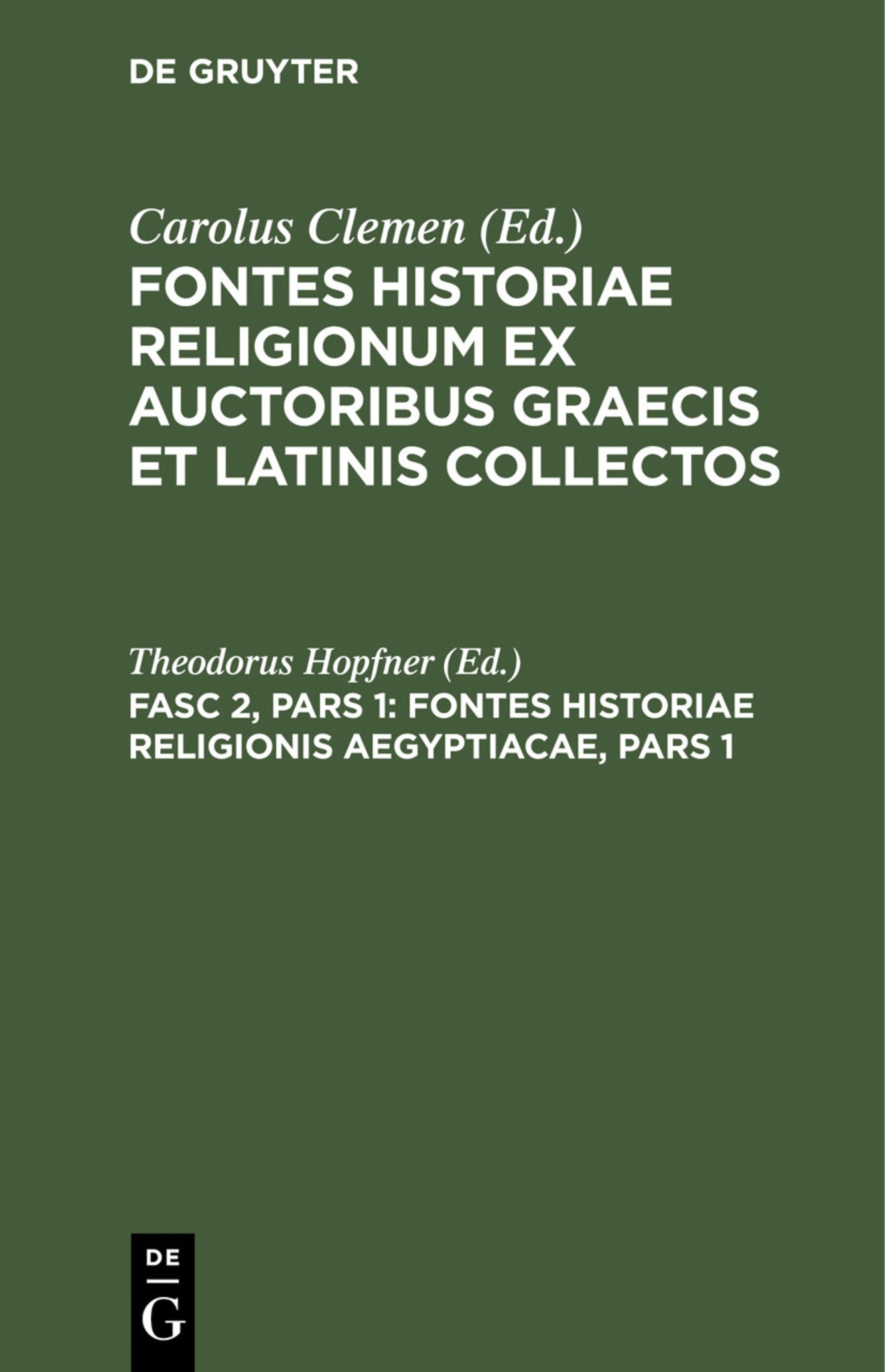 Fontes Historiae Religionis Aegyptiacae, Pars 1