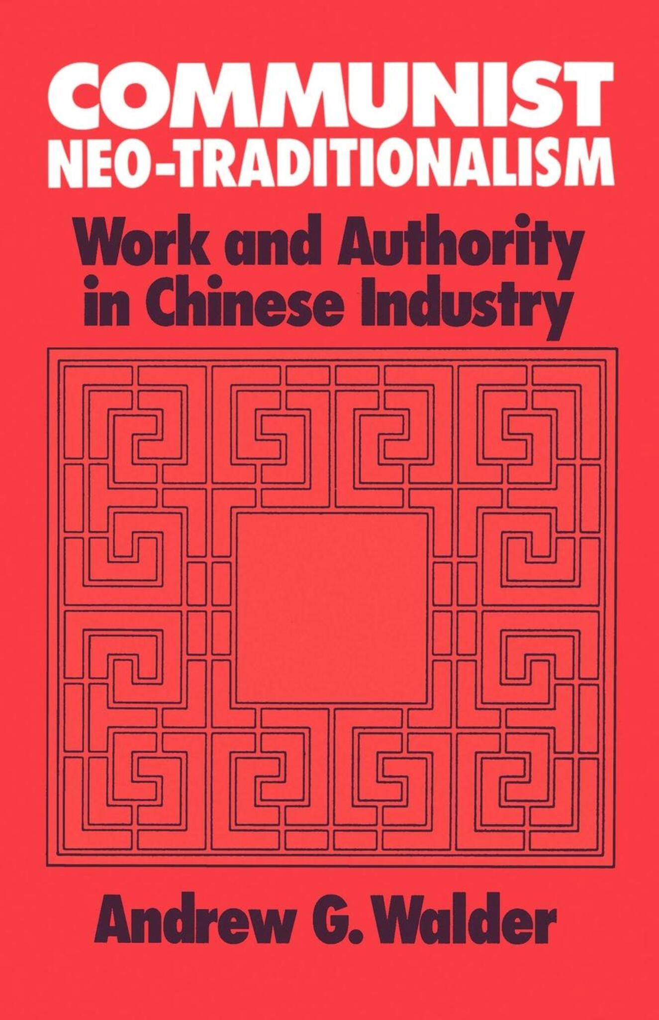 Cover image for Communist Neo-Traditionalism ISBN 9780520909007