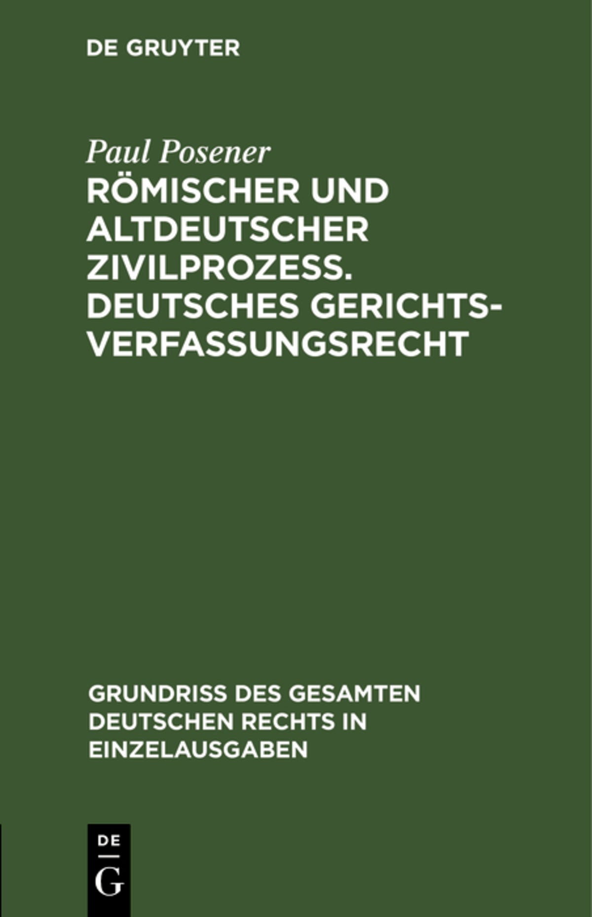 Cover image for Römischer und altdeutscher Zivilprozeß. Deutsches Gerichtsverfassungsrecht ISBN 9783112633298
