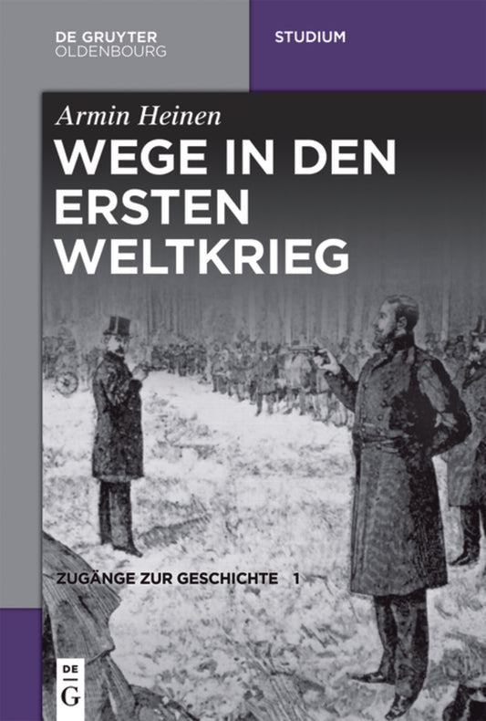 Wege in den Ersten Weltkrieg