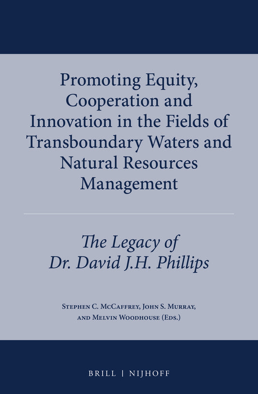 Promoting Equity, Cooperation and Innovation in the Fields of Transboundary Waters and Natural Resources Management