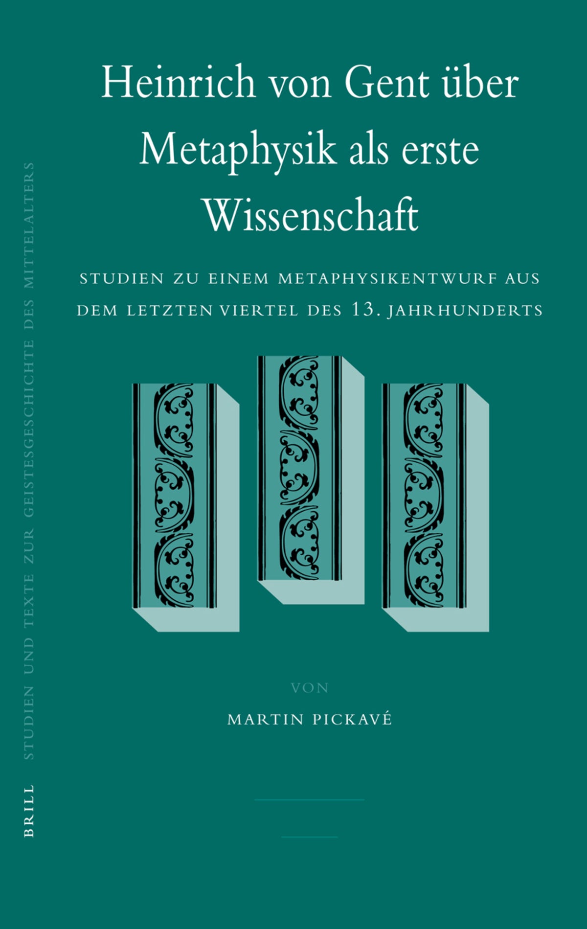 Heinrich von Gent über Metaphysik als erste Wissenschaft