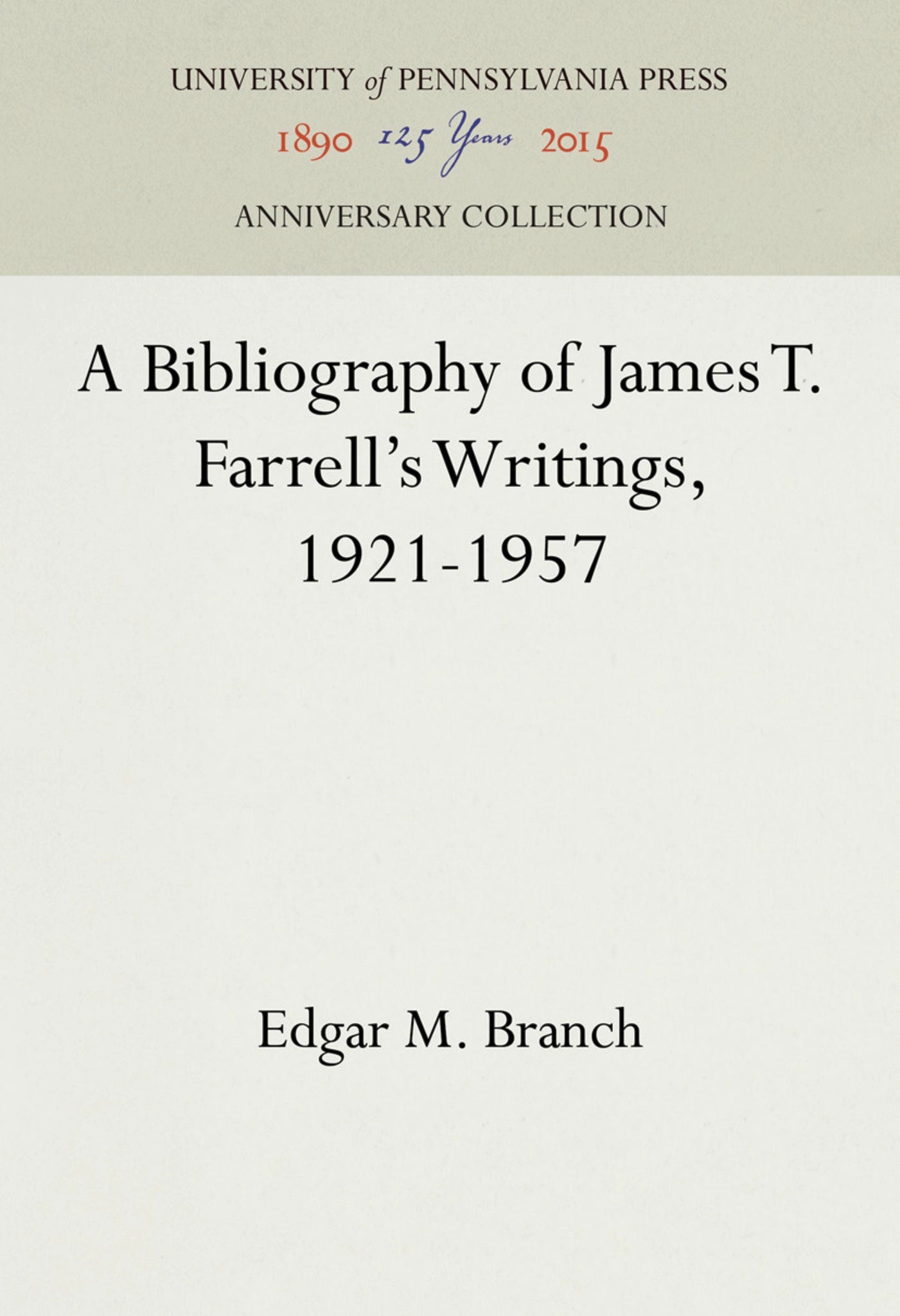 A Bibliography of James T. Farrell's Writings, 1921-1957