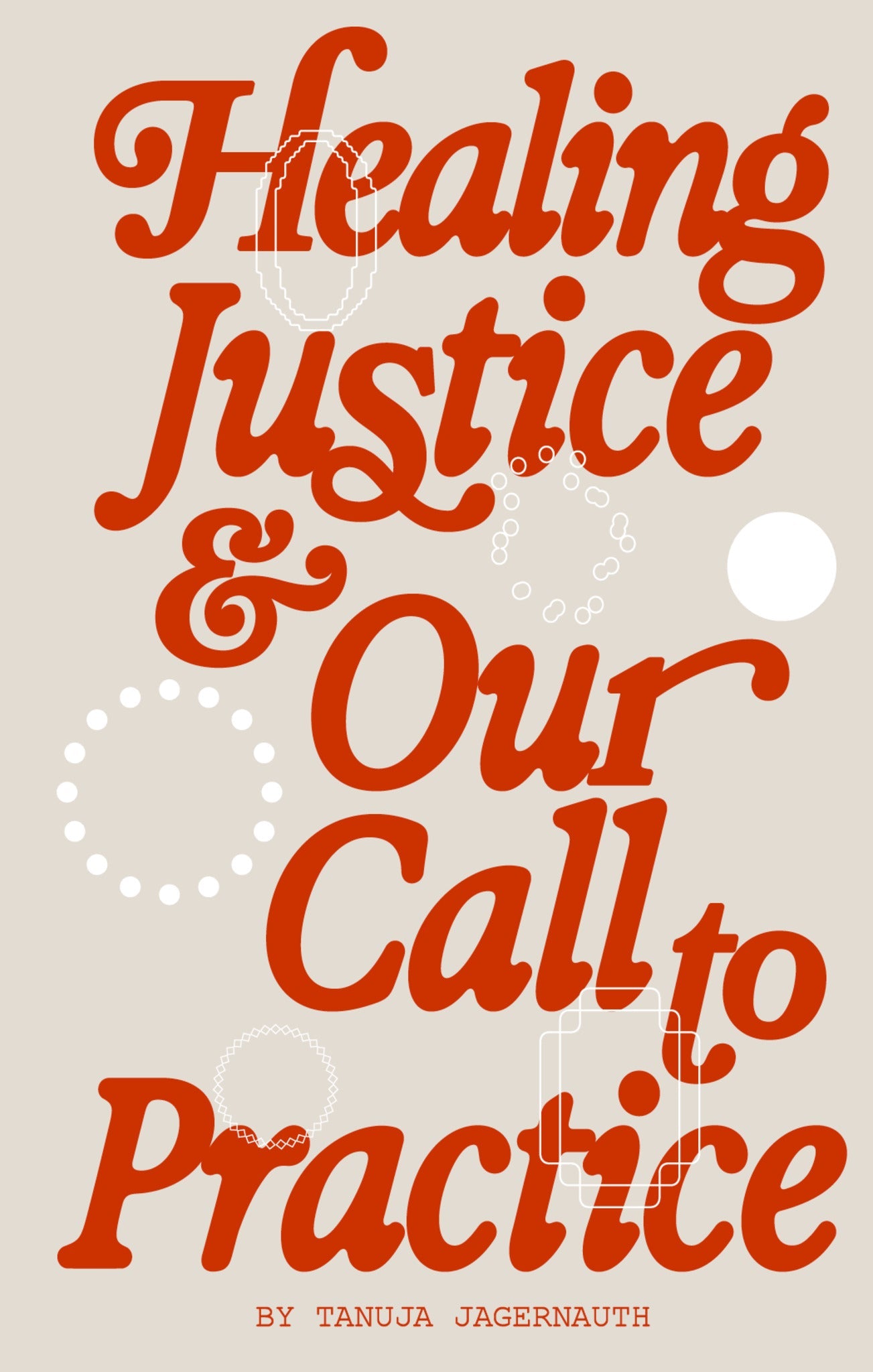 Cover image for Healing Justice & Our Call to Practice ISBN 9798888908594