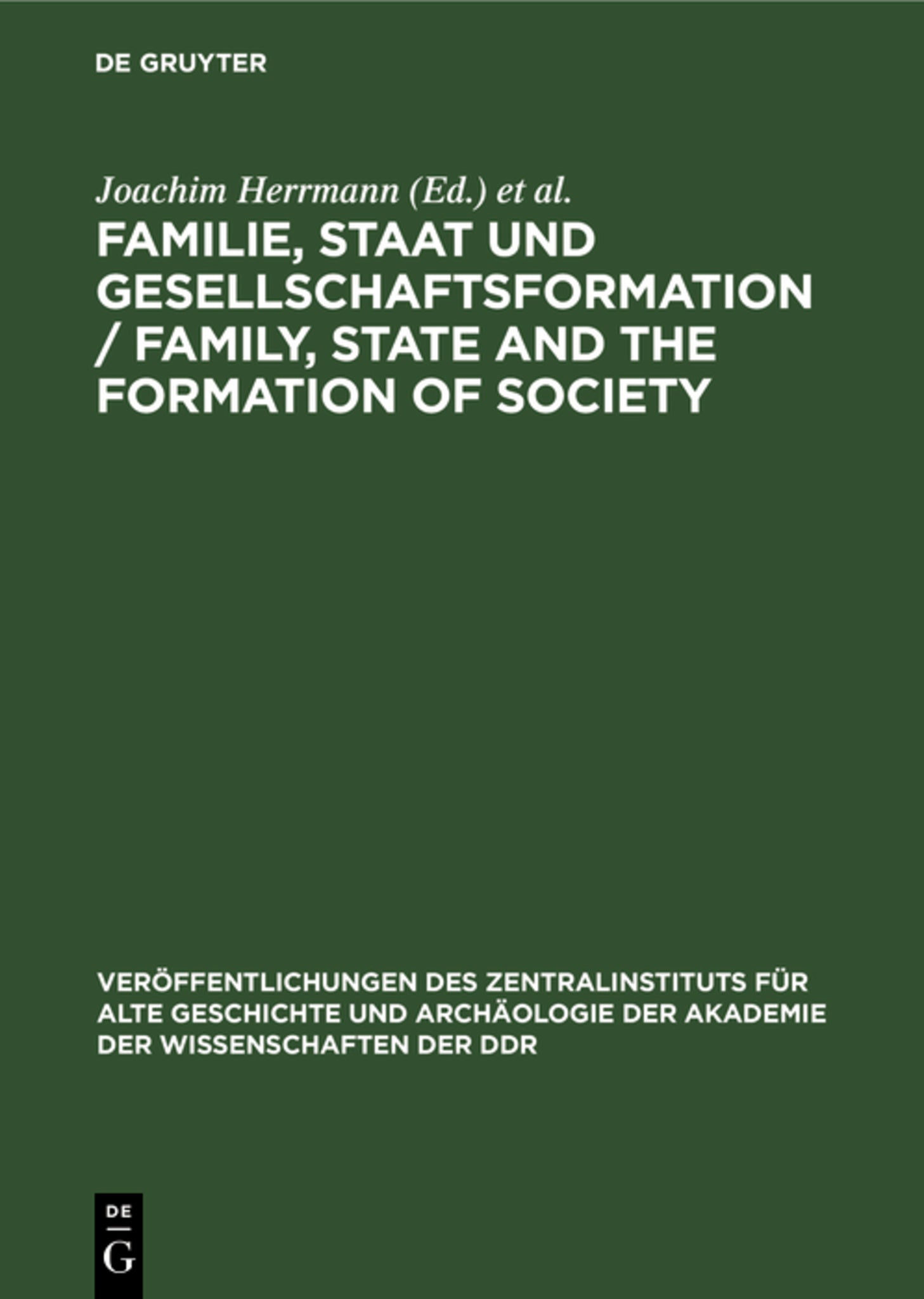 Familie, Staat und Gesellschaftsformation / Family, State and the Formation of Society