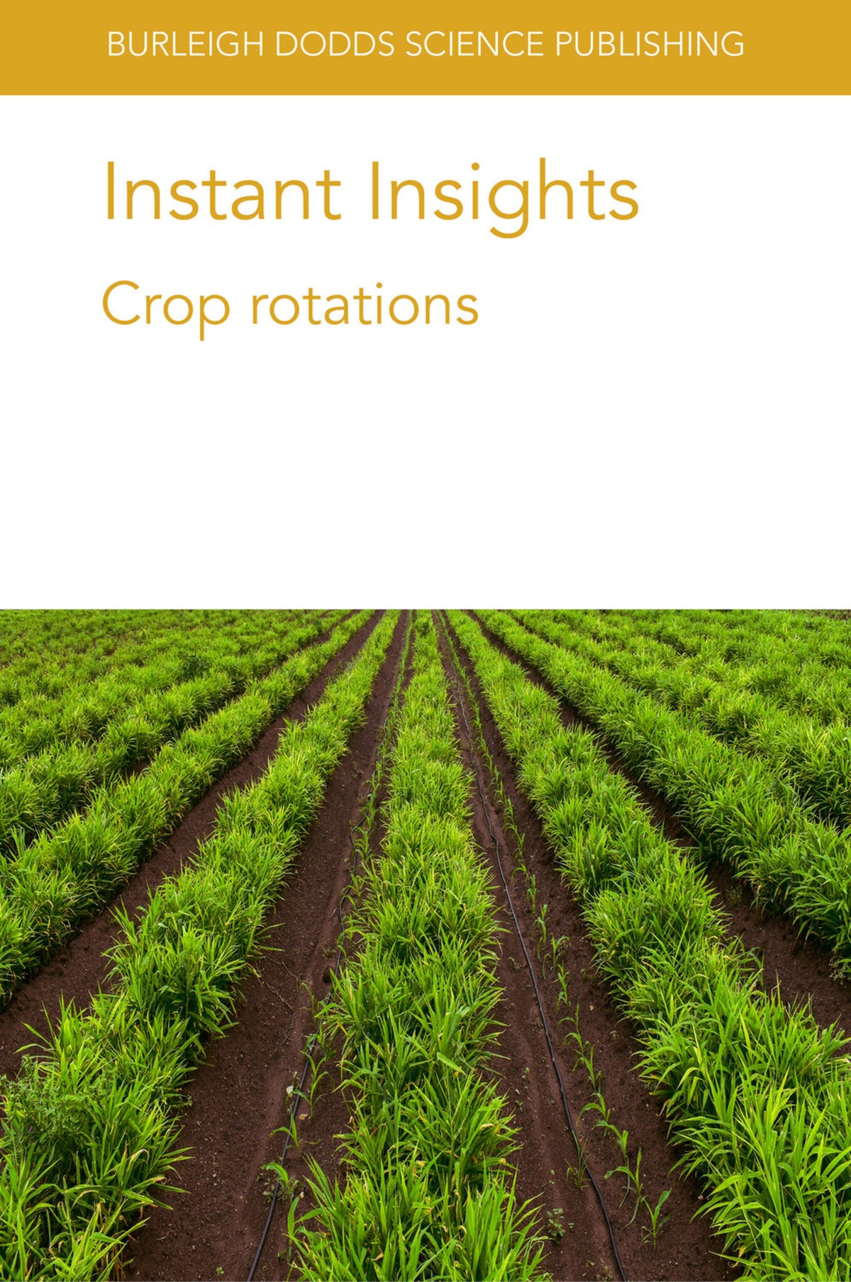 Cover image for Instant Insights: Crop rotations ISBN 9781801460590