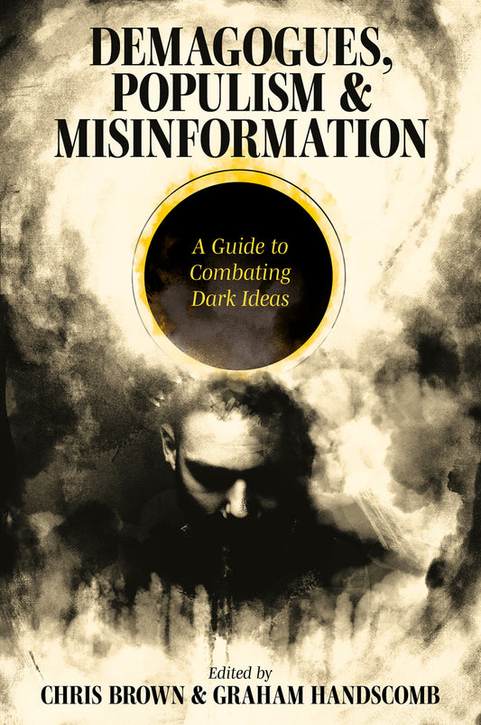Demagogues, Populism and Misinformation