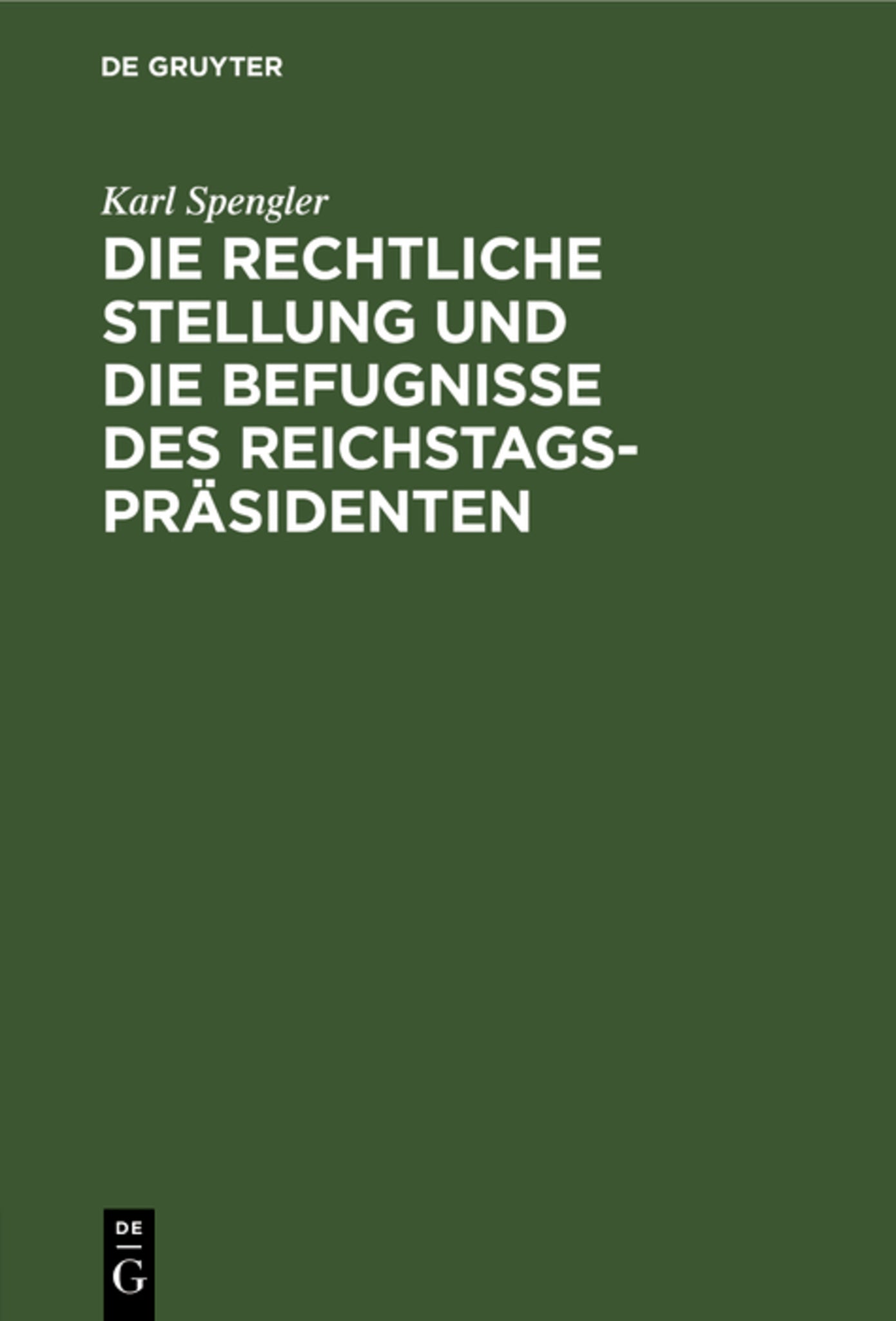 Die rechtliche Stellung und die Befugnisse des Reichstagspräsidenten