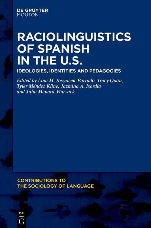Raciolinguistics of Spanish in the U.S.